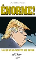 Enorme ! 30 ans de BD-enqute sur Trump