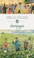 Dans les coulisses du champagne