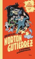 Norton Gutierrez et les expriences du professeur Maglione