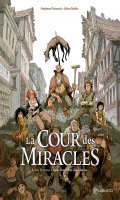 La cour des miracles T.1