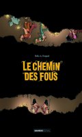 Le chemin des fous