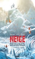 Neige origines T.3