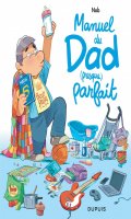 Dad - manuel du Dad (presque) parfait