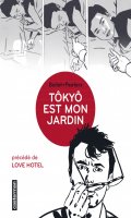 Tky est mon jardin - prcd de Love hotel