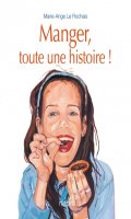 Manger, toute une histoire !