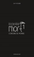 La petite mort T.1 - dition deluxe