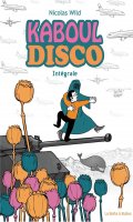 Kaboul disco - intgrale