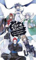 DanMachi - La Lgende des familias T.8