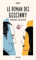 Le roman des Goscinny - naissance d'un gaulois