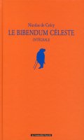 Le bibendum cleste - intgrale