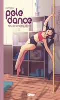 Pole dance, ma vie en quilibre