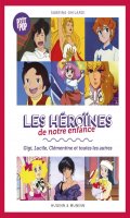 PTit Pop : les Heroines de Notre Enfance, Gigi, Lucille, Clementine et les Autres