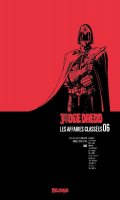 Judge Dredd - Les affaires classes T.6