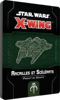 Star Wars X-Wing 2.0 : Paquet de Dgts Racailles et Sclrats