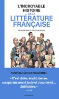 L'incroyable Histoire de la littrature franaise