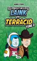 Les aventures de Laink et Terracid T.2